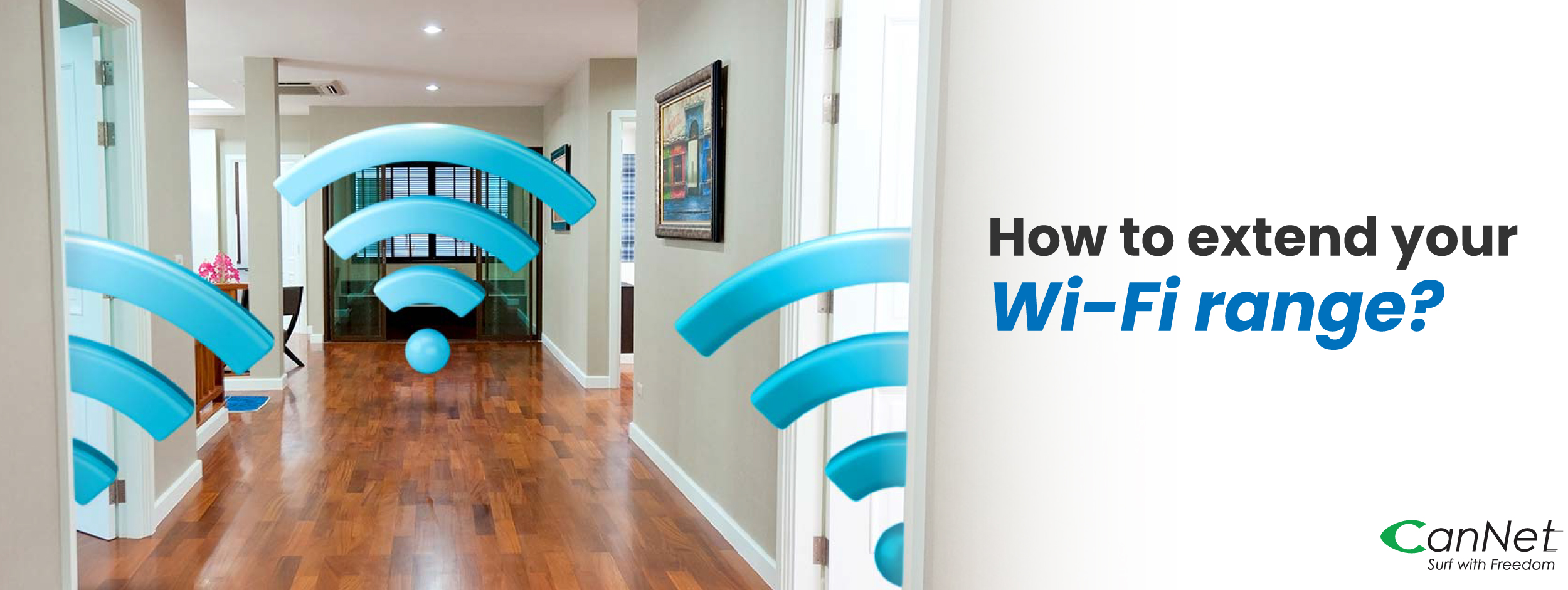 How to extend your Wi-Fi range?