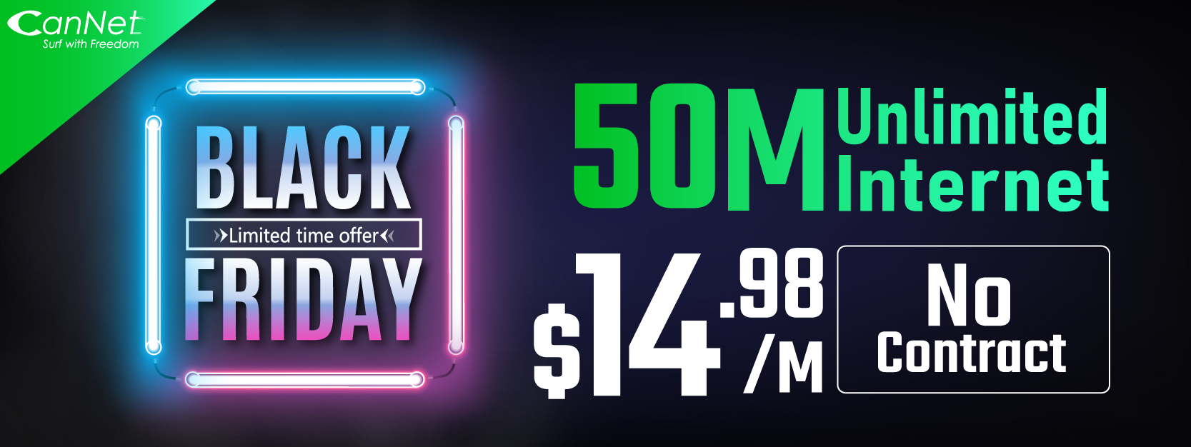 CanNet Black Friday Internet Deal 50M Unlimited Internet for $14.98/month(PROMOTION HAS ENDED) 
